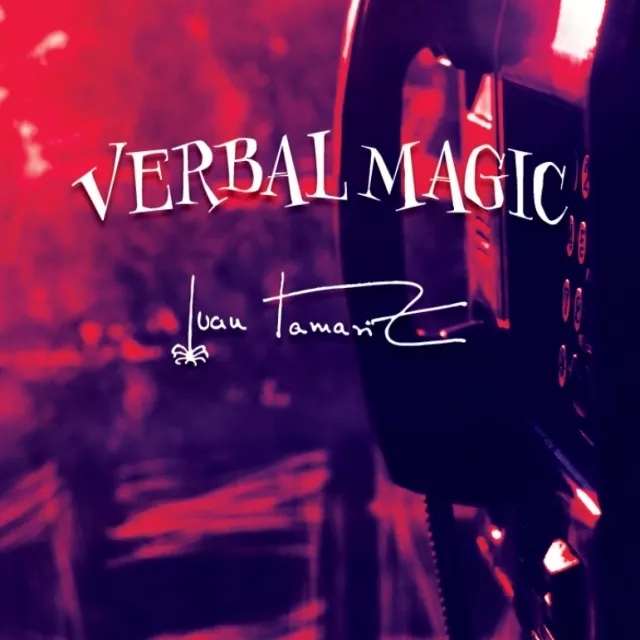 Verbal Magic by Juan Tamariz presented by Dan Harlan - Click Image to Close
